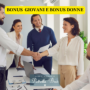 Come funzionano il bonus giovani e il bonus donne