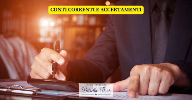 Conti correnti e accertamenti