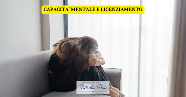 Cosa succede quando il licenziamento incontra una fragilità mentale?